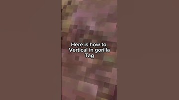Tutorial how to vertical #foryou #fyp #gorillatag #oculus #vr #viral #tutorial