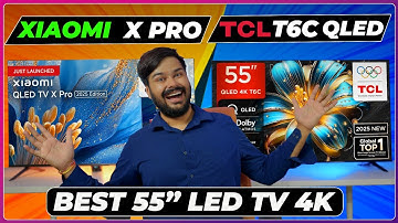 Xiaomi X Pro 55" QLED vs TCL T6C 55" QLED ⚔️ Best Budget TV 2025? 🎬 Dolby Vision, MEMC, Google TV! 📺