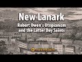 New lanark robert owens utopianism and the latter day saints