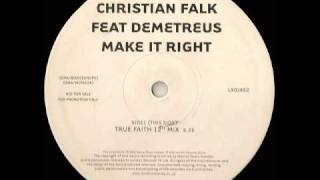 ☆Christian Falk - Make It Right (Remix) Make It Right - Christian Faulk feat Demetreus - YouTube