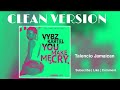 Vybz Kartel - You Make Me Cry (CLEAN EDIT) Talencio Jamaican 2022 March