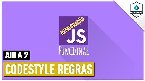 Curso Refatoração para JS Funcional - aula 02 - 01/02