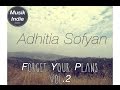 Download Adhitia Sofyan Forget Your Plans(2010) Full Albums +Lirik Adhitia Sofyan Forget Your Plans(2010) Full Albums +Lirik