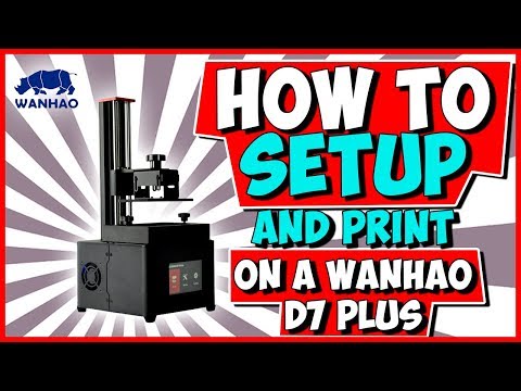 Wanhao Duplicator 7 Plus Setup and Print (D7 Plus)