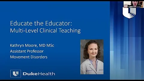 Educate the Educator: Katie Moore, MD, MSc - Multi-Level Clinical Teaching
