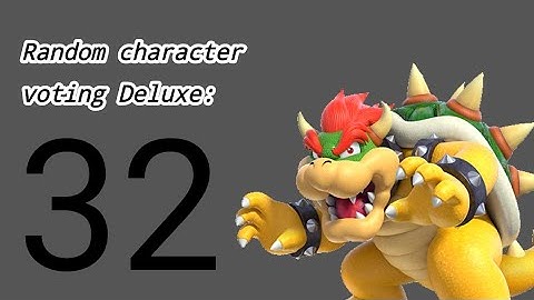 Random Character Voting Deluxe 32 (Repost)