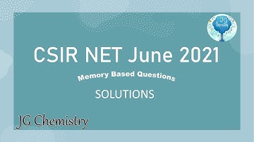 CSIR JUNE 2021 exam| CSIR-NET 2022 Answers| Memory based questions| CSIR-NET 2022 solutions