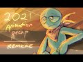2021 Animation Recap | Remkae