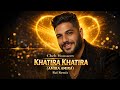 Cheb Houssem Khatira Khatira Amira Amira Rai راي Remix 2026 DJ Lumina Re Edit 