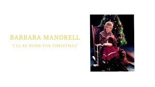 Watch Barbara Mandrell Ill Be Home For Christmas video