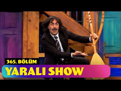 Yaralı Show Orjinal - 365. Bölüm (Güldür Güldür Show)