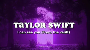 Taylor Swift - I can see you (From the vault) | (Lyrics)