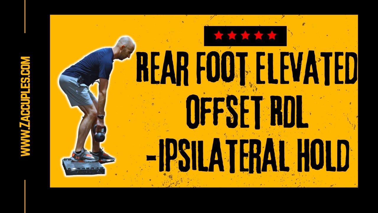 Rear Foot Elevated Offset RDL Ipsilateral Hold YouTube