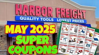 Harbor Freight May Super Coupons Just Dropped!
