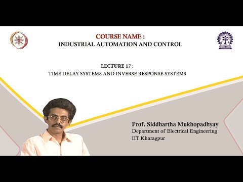 Lecture 17 : Time Delay Systems and Inverse Response Systems