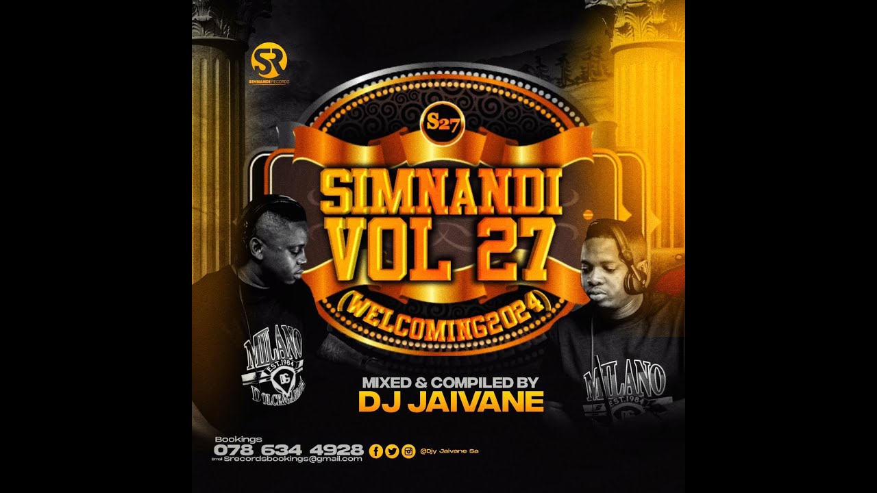 Simnandi Vol 27 Welcoming 2024 Mixed & Compiled by Djy Jaivane