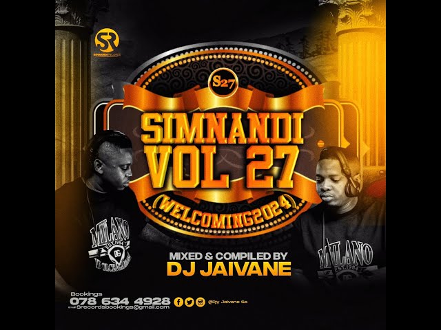 Simnandi Vol 27 Welcoming 2024 Mixed & Compiled by Djy Jaivane class=