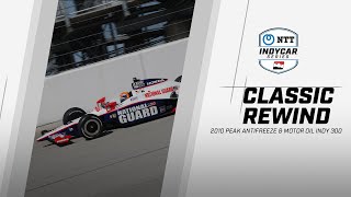2010 Peak Antifreeze & Motor Oil Indy 300 from Chicagoland | INDYCAR Classic Full-Race Rewind