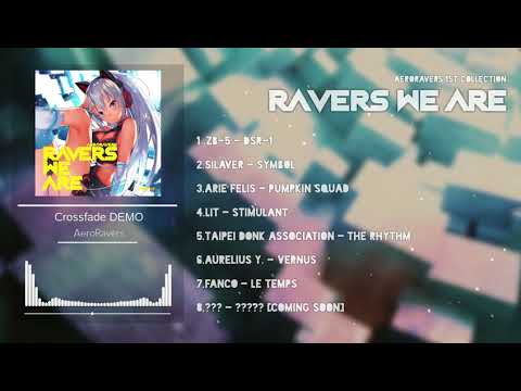 【XFD】AeroRavers 1st Collection - RAVERS WE ARE