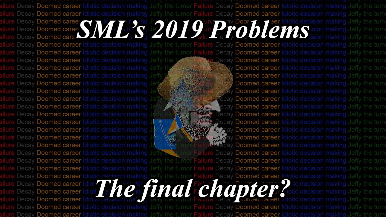 SML's 2019 Problems