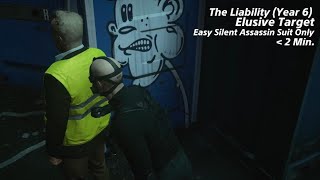 The Liability (Year 6) - Easy SA SO in 2 Min. | Elusive Target | HITMAN 3 WoA