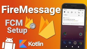 Firebase Firestore Chat App: FCM Setup (Ep 7) - Kotlin Android Tutorial