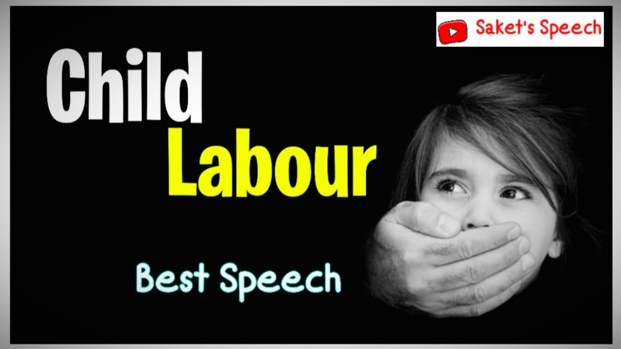 speech on the topic child labour