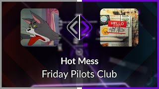 Beat Saber | Crusader | Friday Pilots Club - Hot Mess [Hard] FC (SS #1) | SS 99.46%