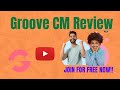 Groove cm  review  honest review of groove cm