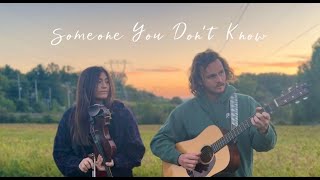 Julia Digrazia, Evan Honer - Someone You Dont Know Live