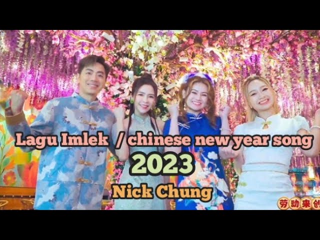 lagu imlek 2023 NICK CUNG//Chinese new year 2023//Selamat Tahun Baharu//Xin nian kuai le class=