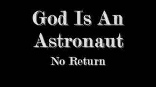 God Is An Astronaut - No Return