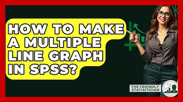 How To Make A Multiple Line Graph In SPSS? - The Friendly Statistician