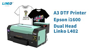 A3 DTF Printer Epson-I1600 Dual Head Desktop Roll Printer｜Linko L402