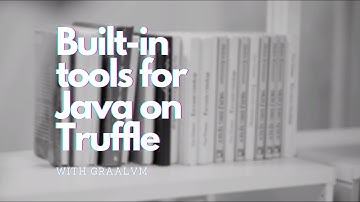 GraalVM tools for Java on Truffle