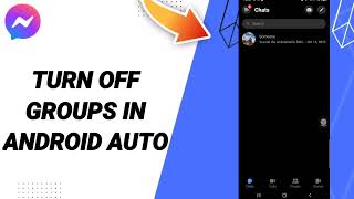 How To Turn Off Groups In Android Auto On Messenger App screenshot 4