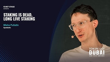 Misha Putiatin - Staking is Dead, Long Live Staking - TOKEN2049 Dubai 2025