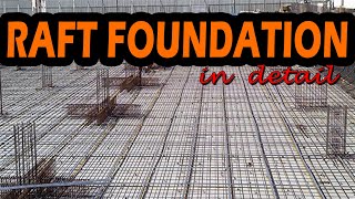 Raft Foundation Construction and its design - explained in details