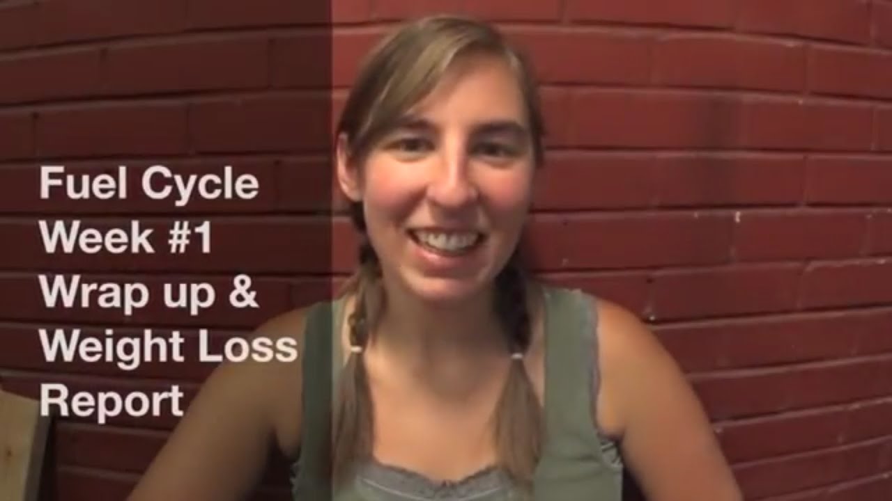 Fuel Cycle Journal Week 1 Weight Loss Report YouTube