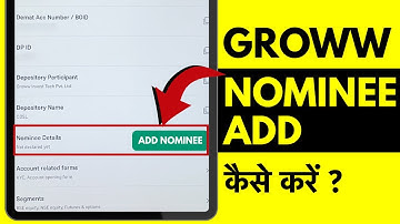Groww me Nominee Add Kaise Kare? How to Add a Nominee in Groww App 2025?