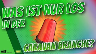 WAS ist nur los in der CARAVAN - BRANCHE? | WCS Goch