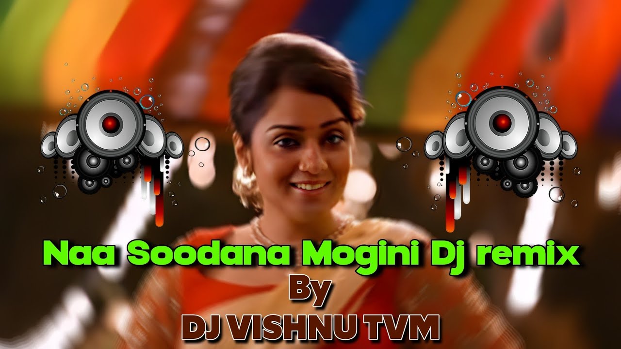 Naa Soodana Mogini Dj Remix By   DJ VISHNU TVM    Payum Puli  Hot Mix  djvishnutvm