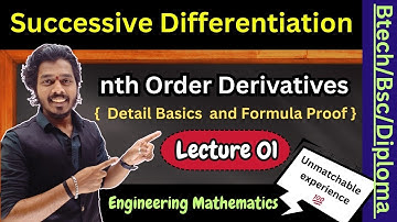 Lec 01.Successive Differentiation | nth Order Derivatives Formulas Proof | Engineering Mathematics 