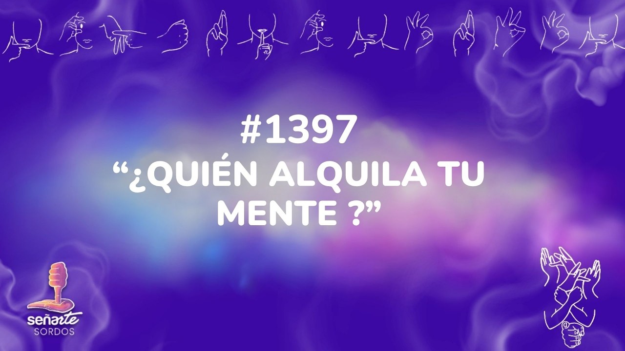 1397- ¿QUIÉN ALQUILA TU MENTE ? LSA- 29/03/26 - YouTube