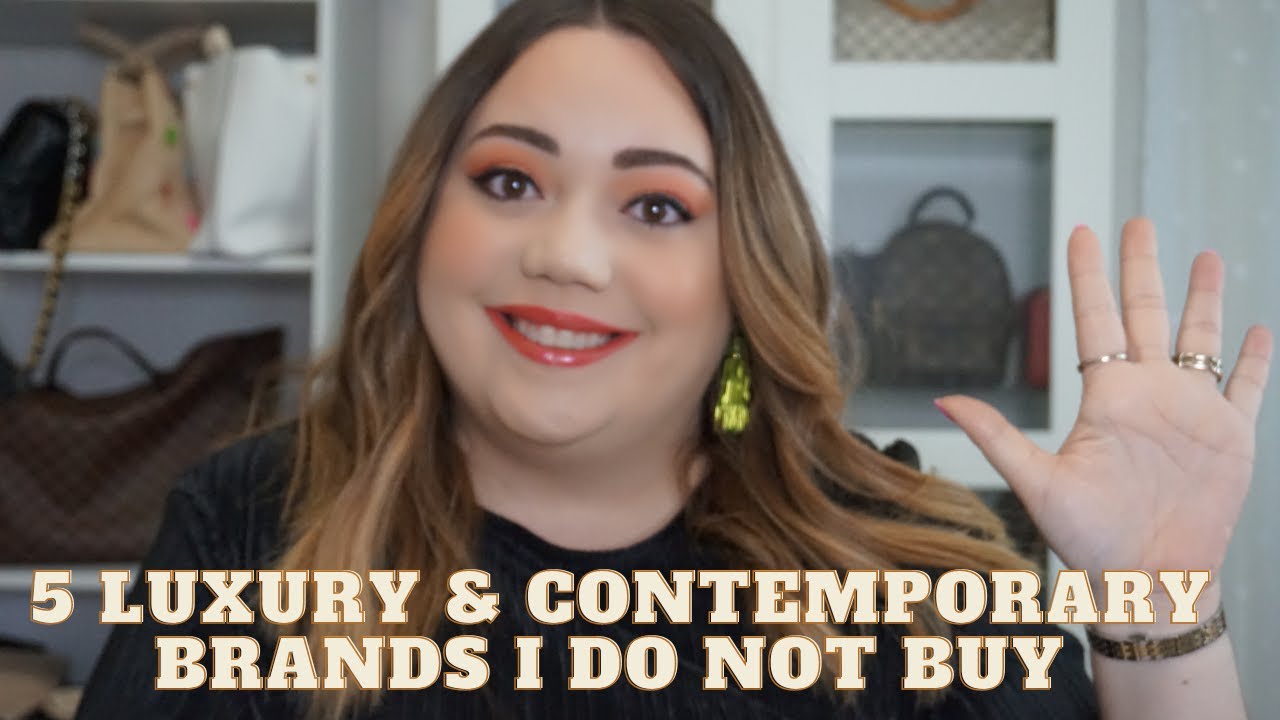 LUXURY CONTEMPORARY HANDBAG BRANDS I DO NOT PURCHASE FEBRUARY 2023 LUXURY CONTEMPORARY HANDBAG BRANDS I DO NOT PURCHASE FEBRUARY 2023
