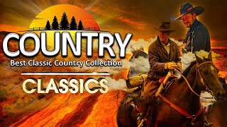 Top 100 Greatest Old Country Music Collection - Best Of Old Country Songs Playlist