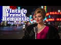 French Love Songs 60s–70s Late Night – Deep Emotional Vibes
