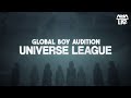 [ENG] GLOBAL BOY GROUP AUDITION &#39;UNIVERSE LEAGUE&#39; #유니버스리그 #Universeleague | SBSNOW | ENG SUB