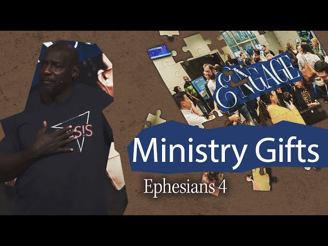Ministry Gifts || Ephesians 4