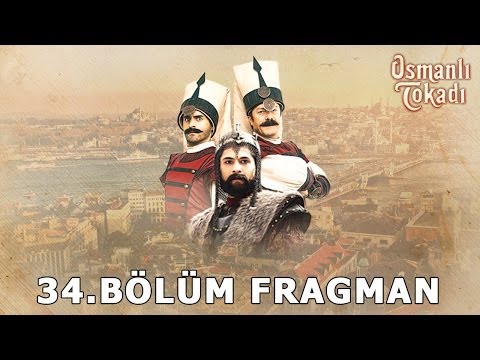 Osmanli Tokadi 34. Bölüm Fragman